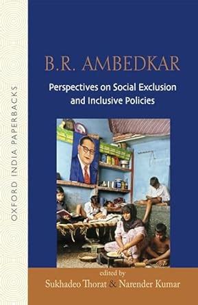 Buy B.R. AMBEDKAR: PERSPECTIVES ON SOCIAL EXCLUSION AND INCLUSIVE ...