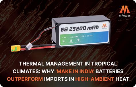 Make in India Drone Batteries: Superior Thermal Management in Heat - mPower