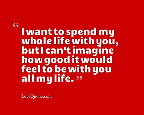My Whole Life With You - Love Quotes