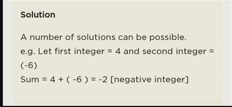 b) Write a positive integer and a negative integer whose:i sum is -8ii ...