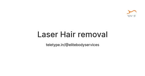 Laser Hair removal — Teletype