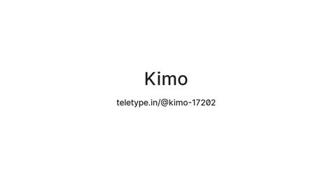 Kimo — Teletype
