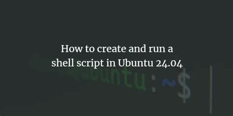 Image result for Create Shell Script Ubuntu 20