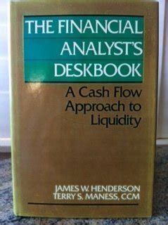 Buy The Financial Analyst's Deskbook: A Cash Flow Approach to Liquidity ...