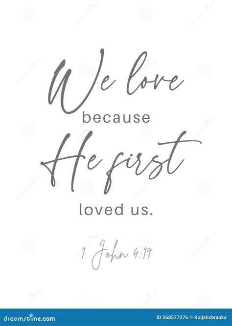 We Love because he First Loved Us, 1 John 4:19, Bible Verse Print Wall ...