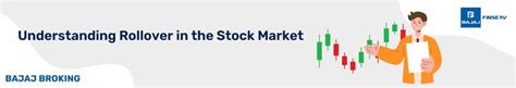 Rollover in the Stock Market: Meaning, How It Works & Risks | Bajaj Broking