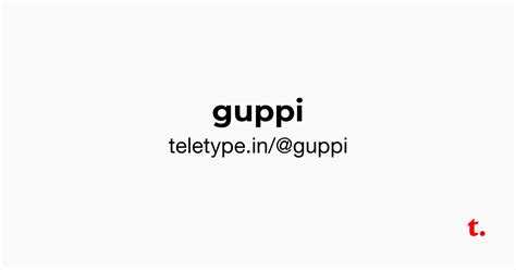 @guppi — Teletype