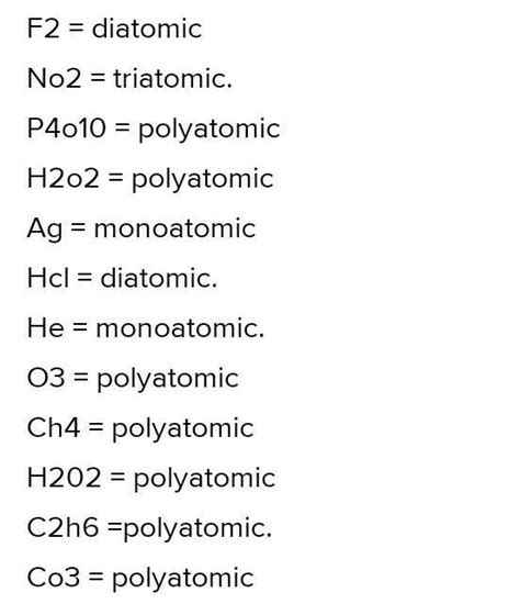 Classify each of the following on the basis of their atomicity. (a) F2 ...