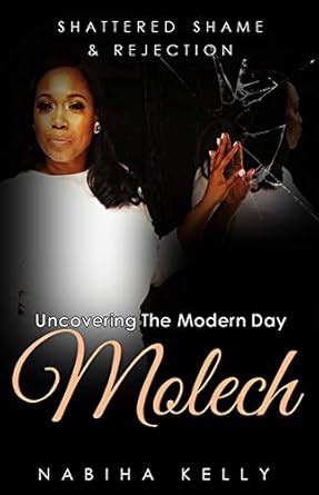 Shattered Shame & Rejection: Uncovering the Modern Day Molech eBook ...