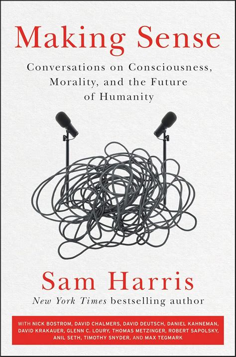 Buy Making Sense: Conversations on Consciousness, Morality, and the ...