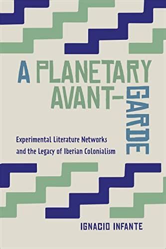 Buy A Planetary Avant-Garde: Experimental Literature Networks and the ...
