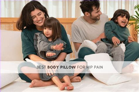 Best Body Pillow for Hip Pain: Restful Sleep and Pain Relief – The ...