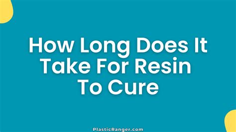 How Long Does It Take For Resin To Cure? Full Drying Timeline – PlasticRanger