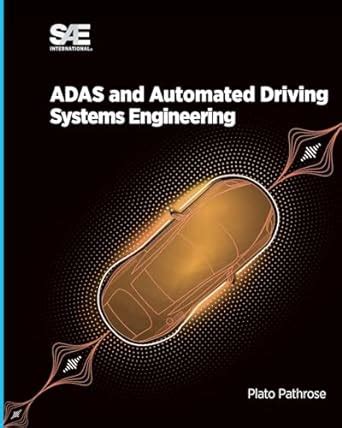 ADAS and Automated Driving - Systems Engineering : Pathrose, Plato ...