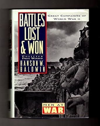 Buy Battles Lost and Won: Great Campaigns of World War II (Men at War ...