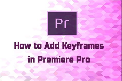 Image result for Premiere Pro Keyframes