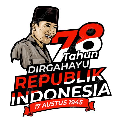 78 years, Anniversary Independence Day of the Republic of Indonesia ...