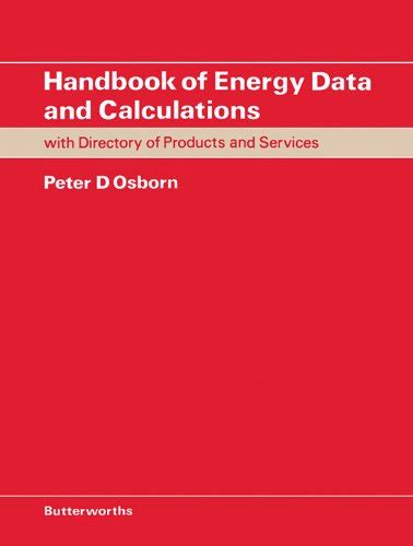 Handbook of Energy Data and Calculations: Including Directory of ...