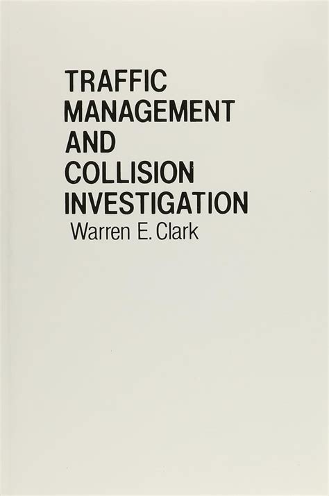 Traffic Management and Collision Investigation : Clark: Amazon.in: Books