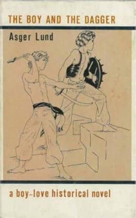 The Boy and the Dagger: A Boy-Love Historical Novel eBook : Lund, Asger ...