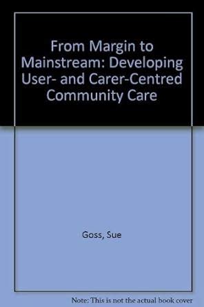 Buy From Margin to Mainstream: Developing User- and Carer-Centred ...