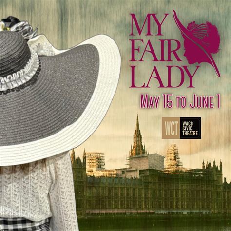 My Fair Lady | CTX Live Theatre
