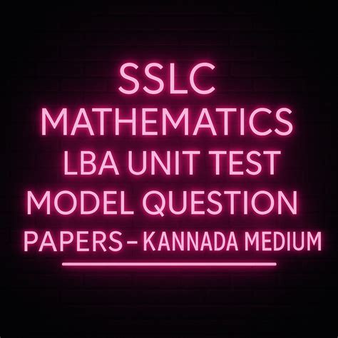 SSLC Mathematics LBA Unit Test Model Question Papers-Kannada Medium ...