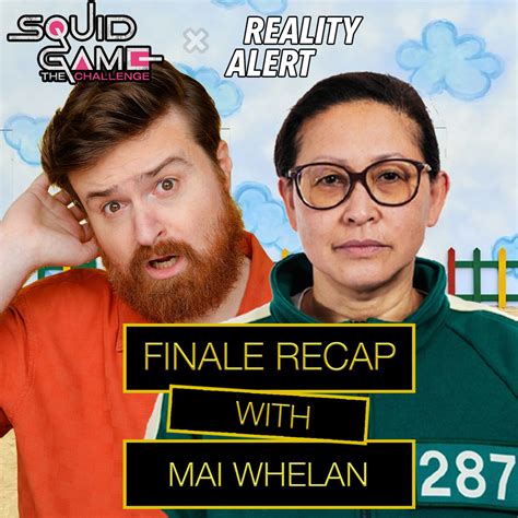 Squid Game: The Challenge Season 2 Finale Recap With Mai Whelan