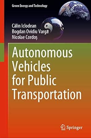 Autonomous Vehicles for Public Transportation (Green Energy and ...