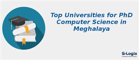Universities Offering Phd Programs in Meghalaya | S-Logix