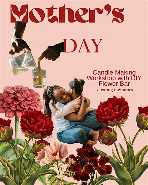 Mothers Day Candle Making Workshop with DIY Flower Bar, 130 Fifth Ave ...