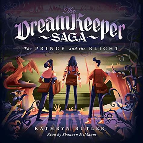 The Prince and the Blight: The Dream Keeper Saga (Audio Download ...