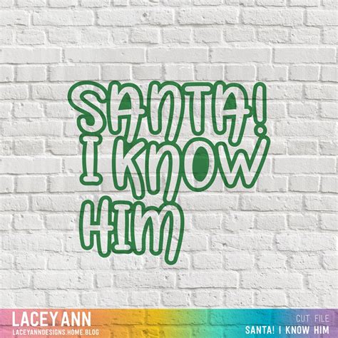 Santa! I Know Him, Digital Cut File, SVG, Holiday, Christmas - Etsy