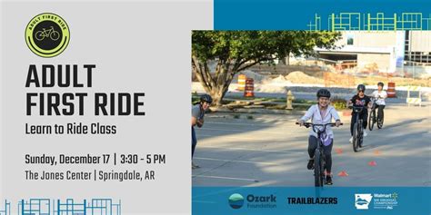 Adult First Ride - December 17 - Springdale, AR , The Jones Center ...