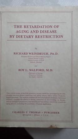 Buy The Retardation of Aging and Disease by Dietary Restriction Book ...