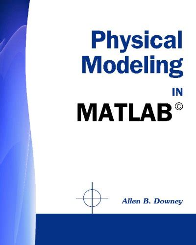 Buy Physical Modeling in Matlab Book Online at Low Prices in India ...