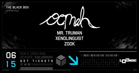 Oomah w/ Mr. Truman, Xenolinguist, Zook (The Lounge), The Black Box ...