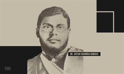 Satish Chandra Banerji: A Sesquicentennial Tribute
