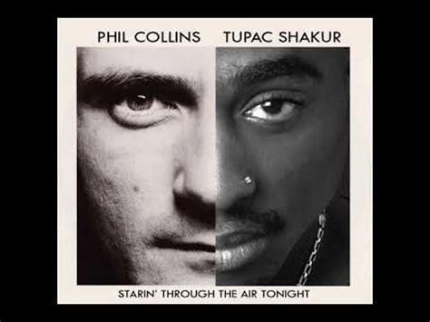 2Pac & Phil Collins - Starin' Through The Air Tonight (DJ Filthy Rich ...