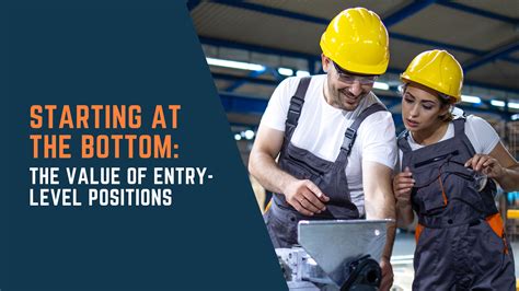 Starting at the Bottom: The Value of Entry-Level Positions - Positively ...