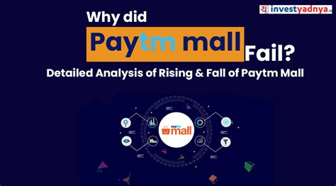 Why did Paytm Mall Fail? Detailed Analysis of Rising & Fall of Paytm ...