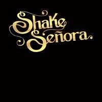 Shake Senora - Single Song Download: Play & Listen Shake Senora ...