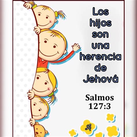 SALMOS 127:3 | Texto biblico para niños, Versículos de la biblia para ...