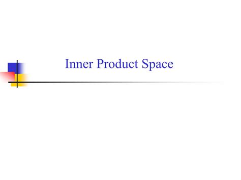 Inner Product Spaces Tutorials 的图像结果