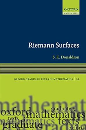 Riemann Surfaces (Oxford Graduate Texts in Mathematics Book 22) eBook ...