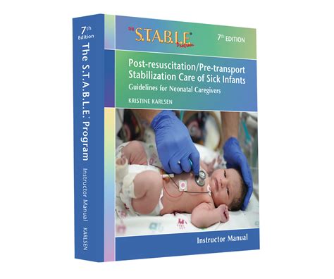 The S.T.A.B.L.E. Program Learner Manual, 7th edition – The S.T.A.B.L.E ...