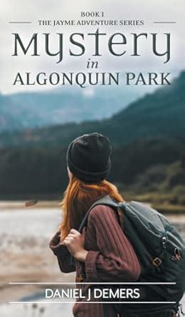 Mystery in Algonquin Park : DeMers, Daniel J: Amazon.in: Books