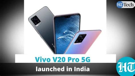 Vivo V20 Pro 5G launched in India (HT Tech)