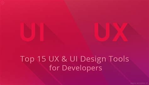 Top 15 UX & UI Design Tools for Developers | Acodez