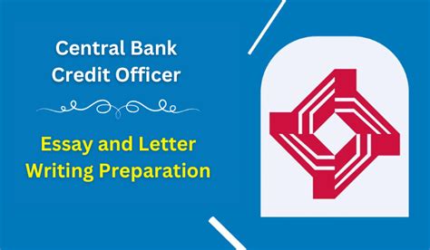 Essay and Letter Writing Preparation for Central Bank Credit Officer Exam